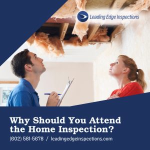 Why Should You Attend the Home Inspection?