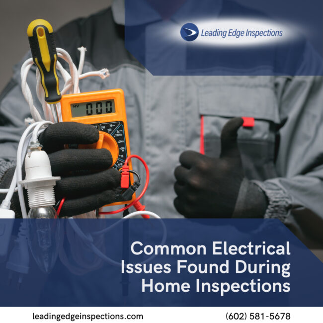 Common Electrical Issues Found During Home Inspections - Phoenix AZ home inspector