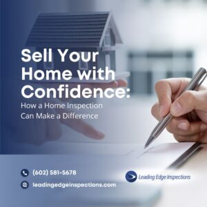 Sell Your Home with Confidence: How a Home Inspection Can Make a Difference